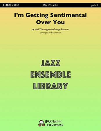 I'm Getting Sentimental Over You Jazz Sheet Music | J.W. Pepper
