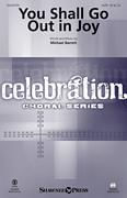 You Shall Go Out in Joy Choral Sheet Music | J.W. Pepper