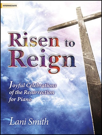 Risen to Reign Piano Sheet Music | J.W. Pepper