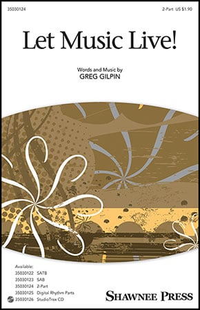 Let Music Live! Choral Sheet Music | J.W. Pepper