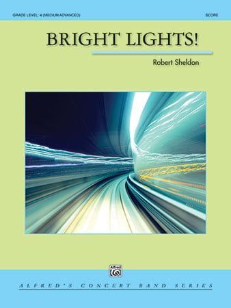 Bright Lights! Concert Band Sheet Music | J.W. Pepper