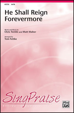 He Shall Reign Forevermore | J.W. Pepper