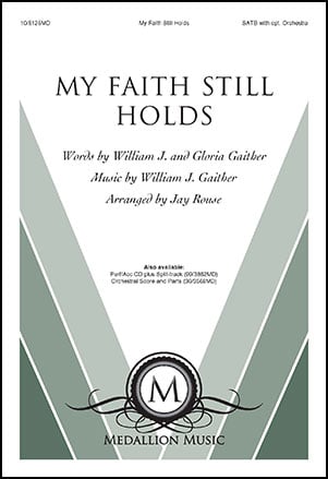 My Faith Still Holds Choral Sheet Music | J.W. Pepper
