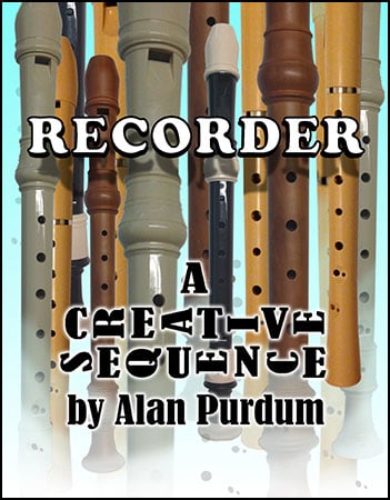 Recorder! A Creative Sequence Elementary Recorder | J.W. Pepper