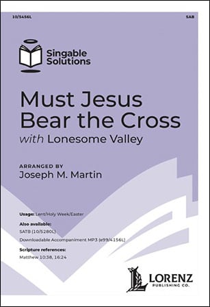 Must Jesus Bear the Cross | J.W. Pepper