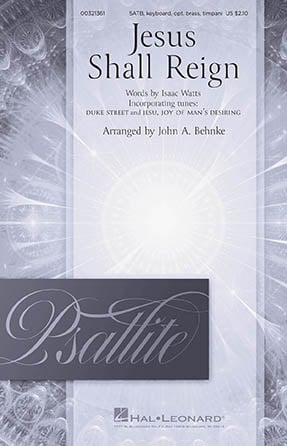 Jesus Shall Reign Choral Sheet Music | J.W. Pepper