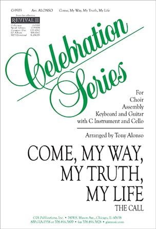 Come, My Way, My Truth, My Life Choral Sheet Music | J.W. Pepper
