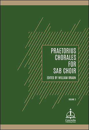Praetorius Chorales for SAB Choir, Vol. 3 Choral Sheet Music | J.W. Pepper