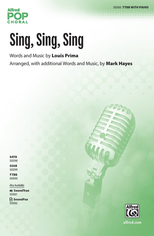 Sing, Sing, Sing (SATB divisi) by Louis Prim | J.W. Pepper