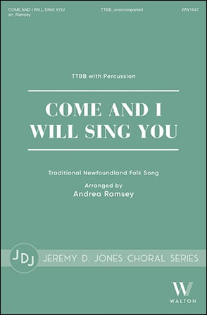 Come and I Will Sing You Choral Sheet Music | J.W. Pepper