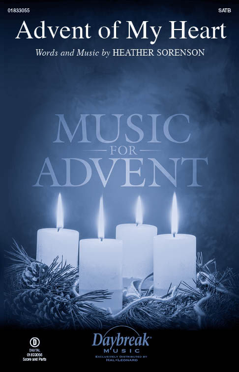Advent of My Heart Choral Sheet Music | J.W. Pepper