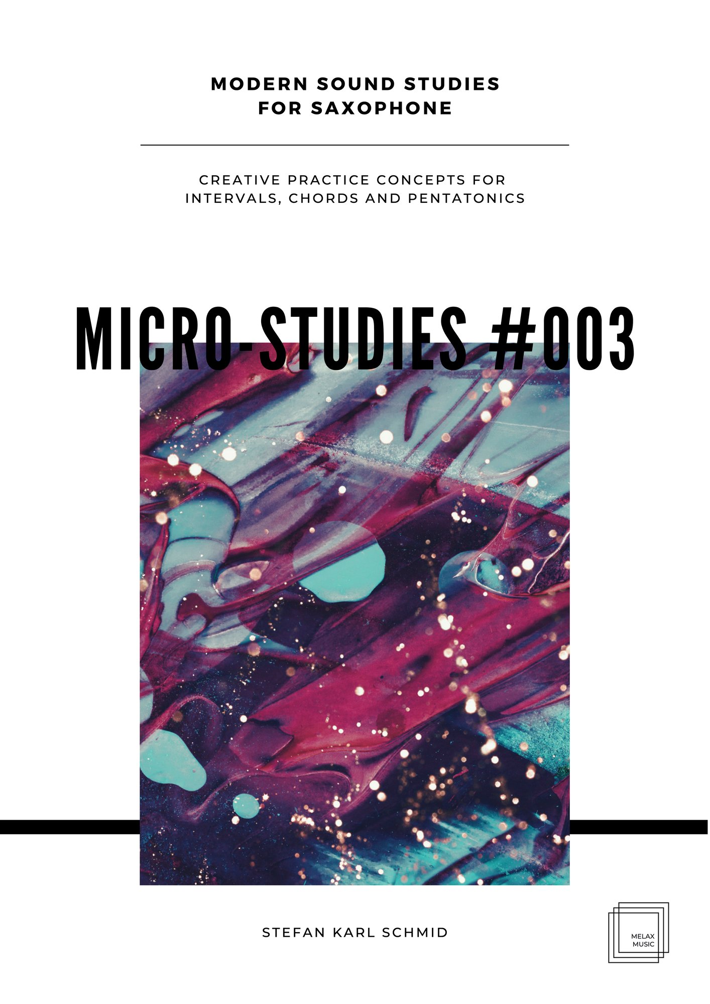 Micro-Studies #003 - Modern Sound Studies for Saxophone | J.W. Pepper