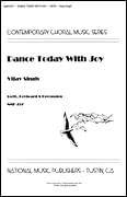 Dance Today with Joy Choral Sheet Music | J.W. Pepper