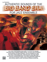 Authentic Sounds of the Big Band Era Jazz Sheet Music | J.W. Pepper