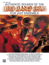 Authentic Sounds of the Big Band Era Jazz Sheet Music | J.W. Pepper