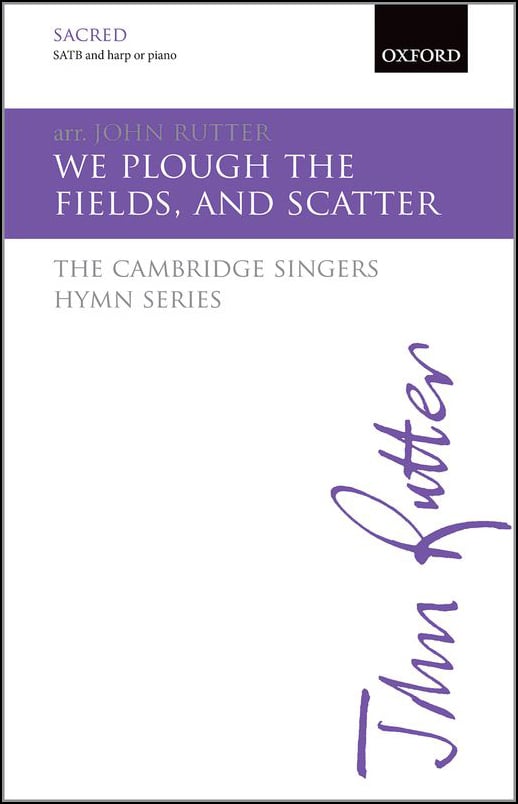 We Plough the Fields and Scatter Choral Sheet Music | J.W. Pepper