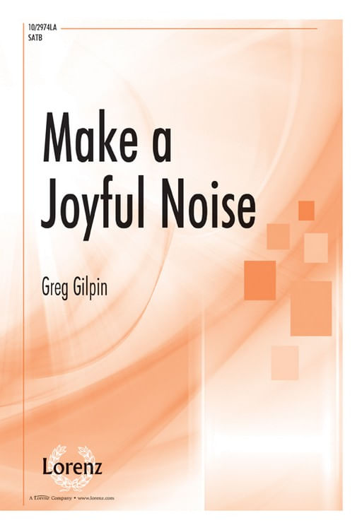 Make a Joyful Noise Choral Sheet Music | J.W. Pepper
