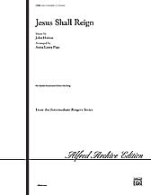 Jesus Shall Reign | J.W. Pepper