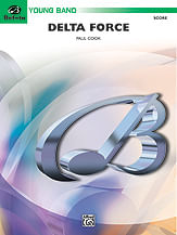 Delta Force Concert Band Sheet Music | J.W. Pepper