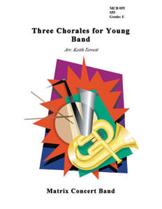 Three Chorales for Young Band Concert Band Sheet Music | J.W. Pepper