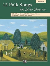 12 Folk Songs for Solo Singers Vocal Sheet Music | J.W. Pepper