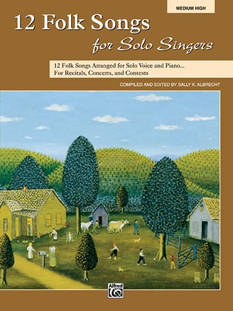 12 Folk Songs for Solo Singers Vocal Sheet Music | J.W. Pepper