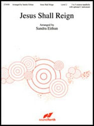 Jesus Shall Reign Handbell Sheet Music | J.W. Pepper