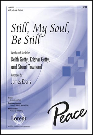 Still, My Soul, Be Still Choral Sheet Music | J.W. Pepper