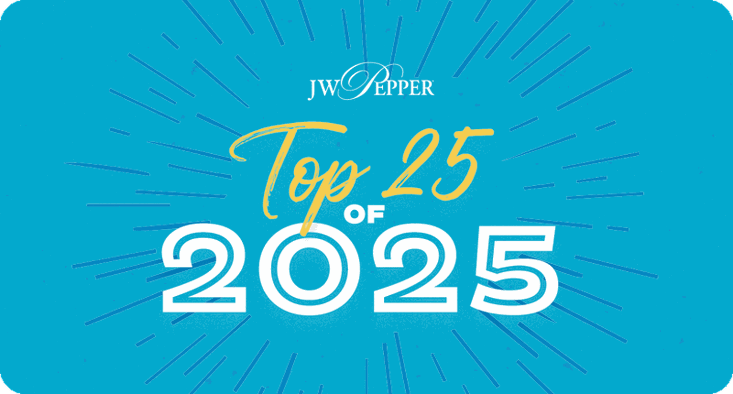 J.W. Pepper Top 25 choral titles of 2025.