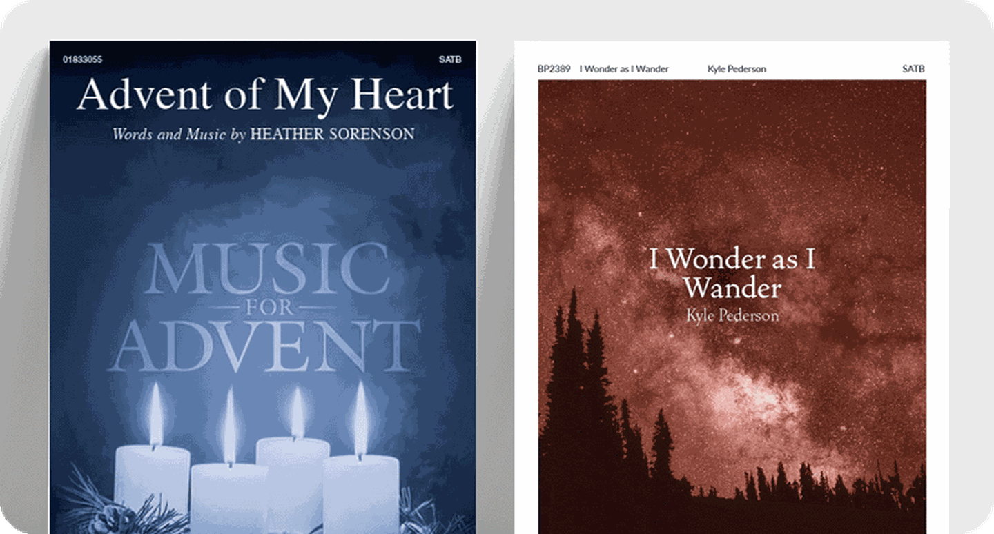 Editors' Choice Advent and Christmas choir choir sheet music covers for Advent of My Heart and I Wonder as I Wander.