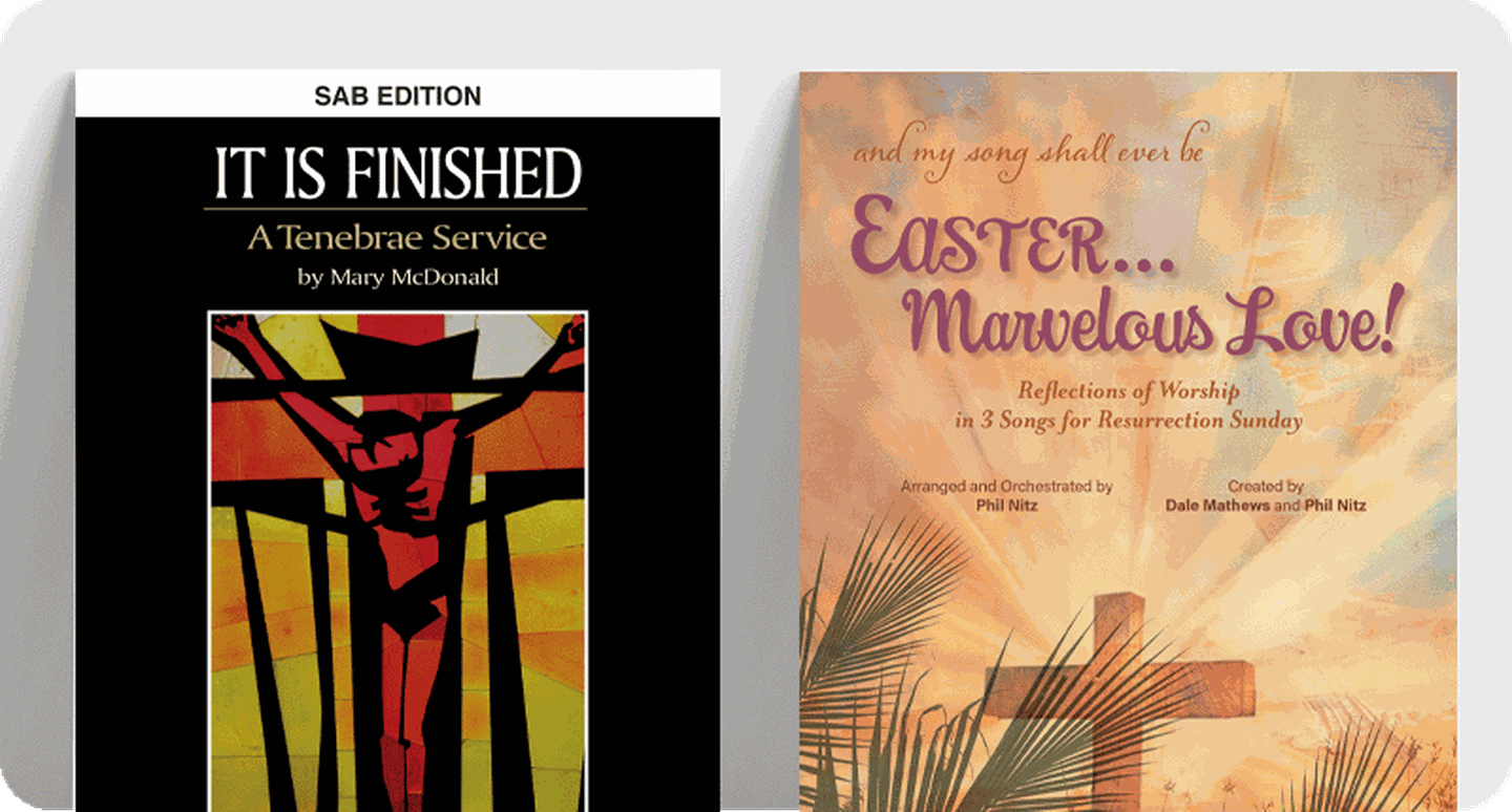 Sheet music covers for Lent and Easter cantatas It Is Finished and Easter...Marvelous Love.