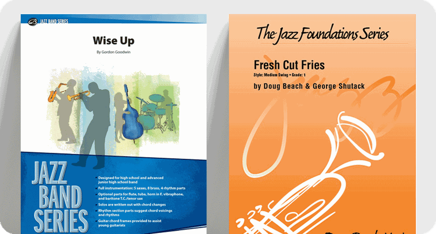 Blues & Swing jazz ensemble sheet music covers for Wise Up and Fresh Cut Fries.