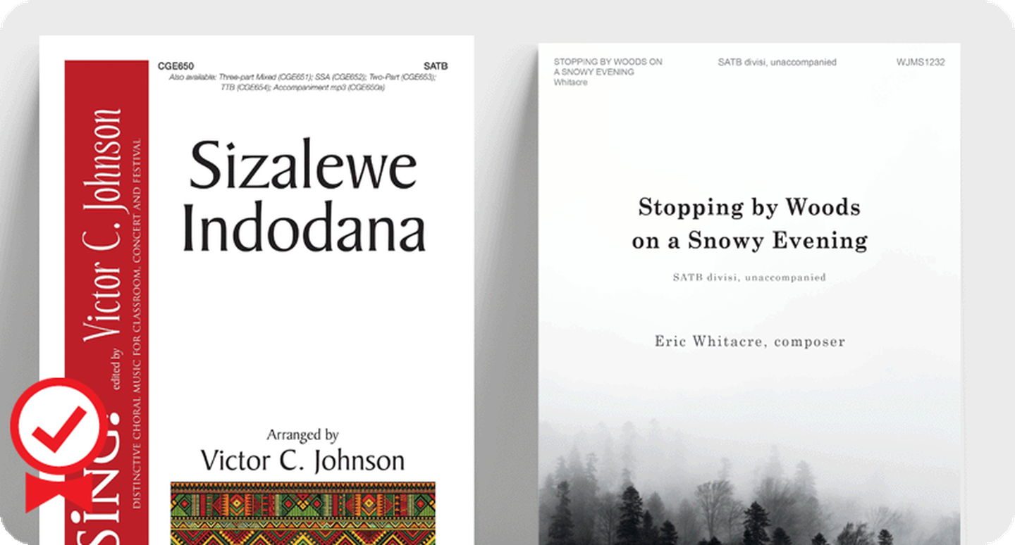2025 Editors' Choice choral sheet music Sizalewe Indodana and Stopping by Woods on a Snowy Evening.