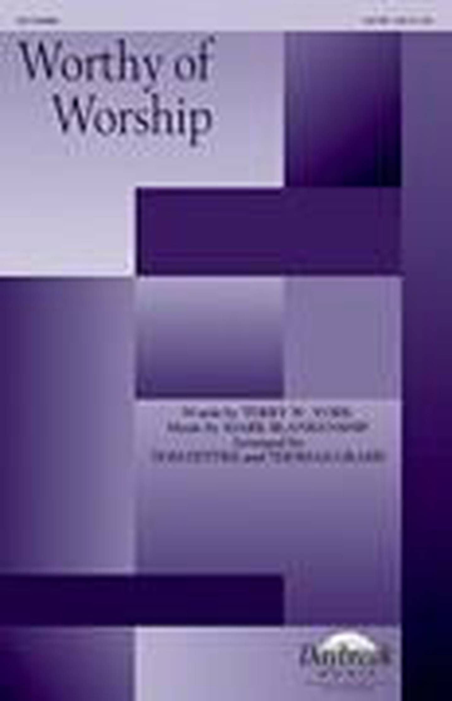 Worthy of Worship Choral Sheet Music | J.W. Pepper