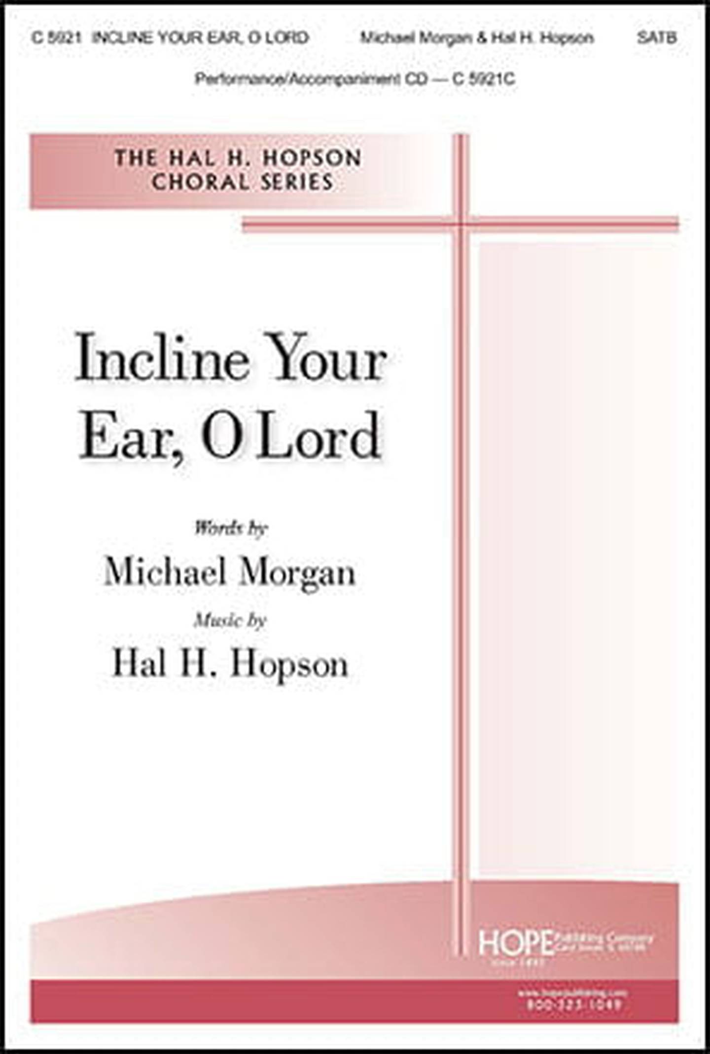 Incline Your Ear, O Lord Choral Sheet Music | J.W. Pepper