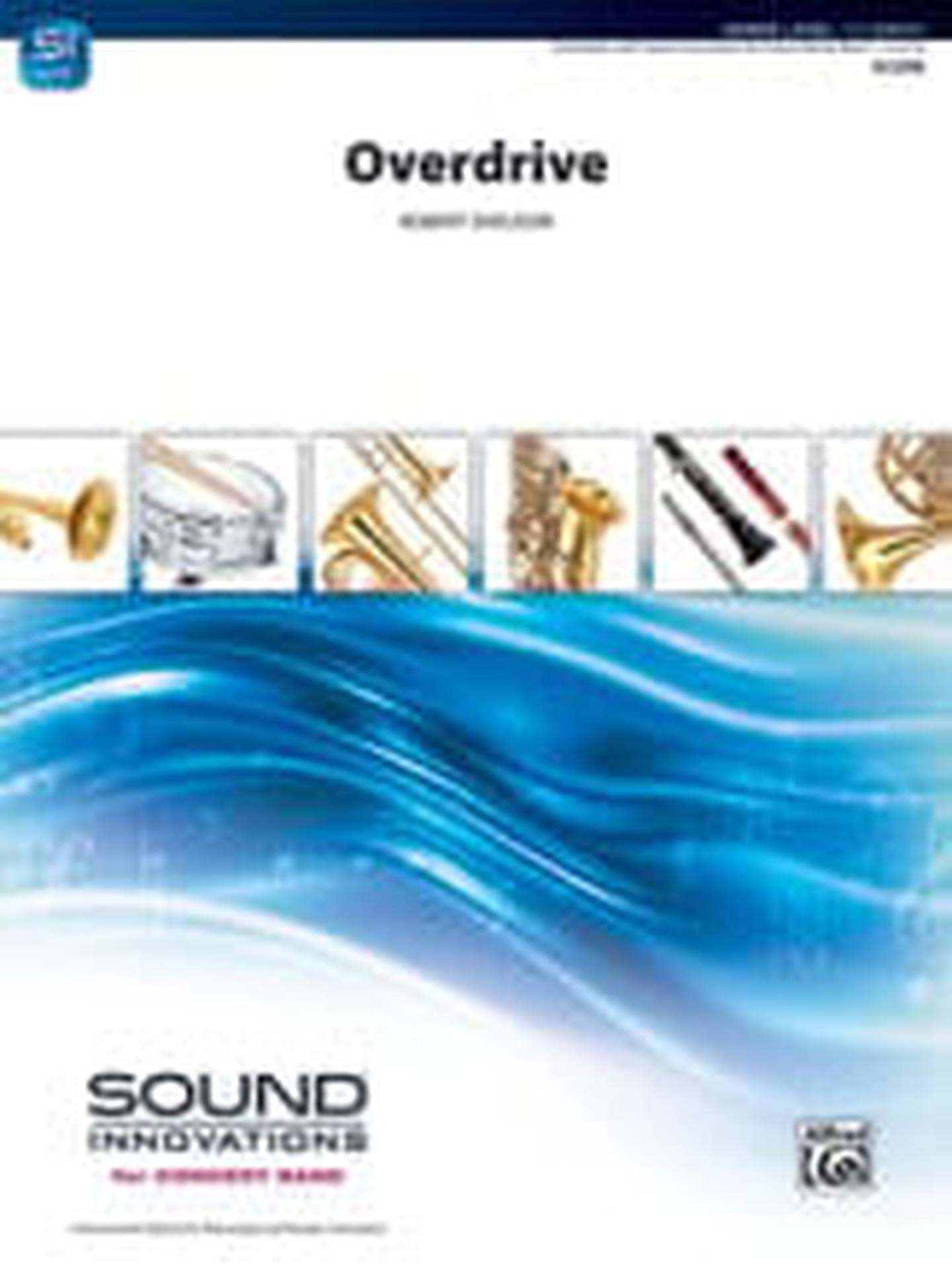 Overdrive Concert Band Sheet Music | J.W. Pepper