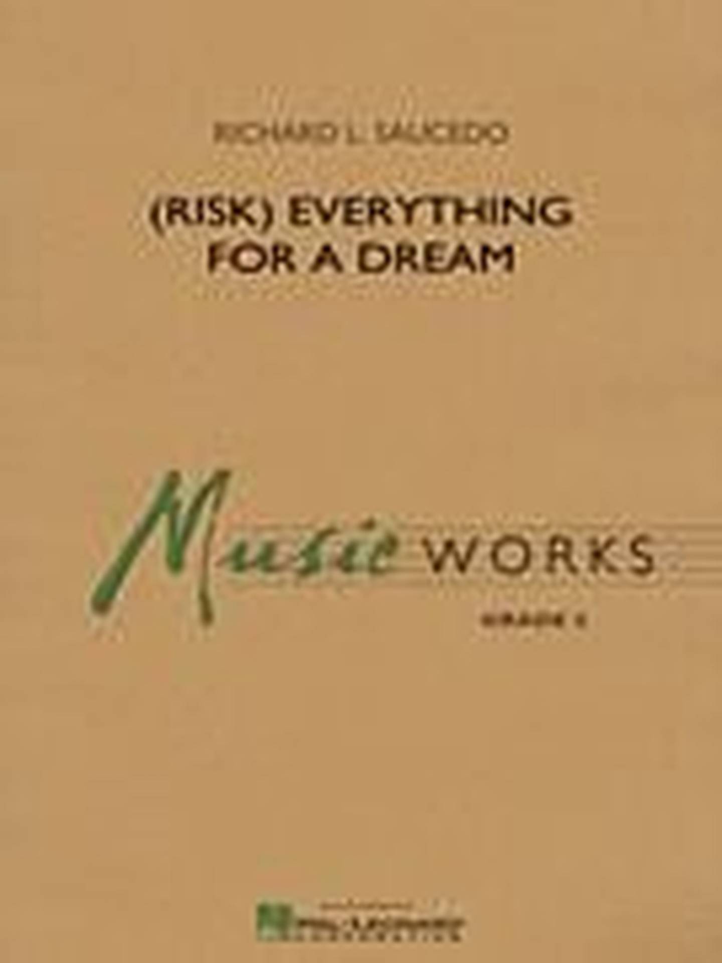 Risk) Everything for a Dream Concert Band Sheet Music | J.W. Pepper