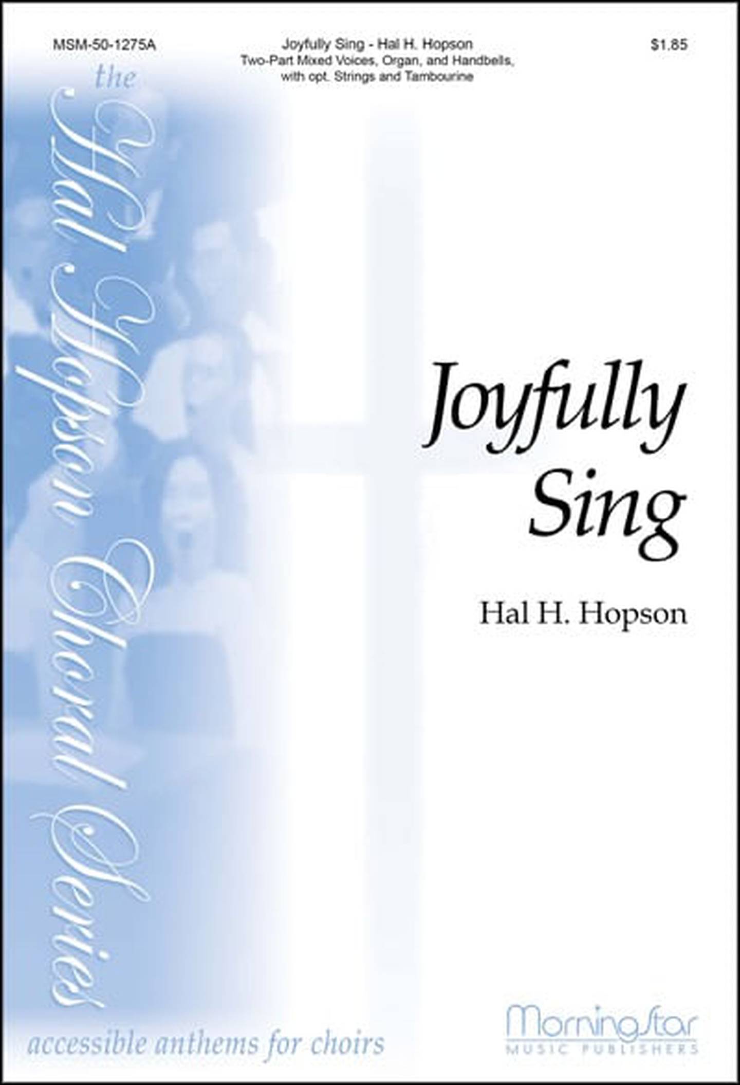 Joyfully Sing Choral Sheet Music | J.W. Pepper
