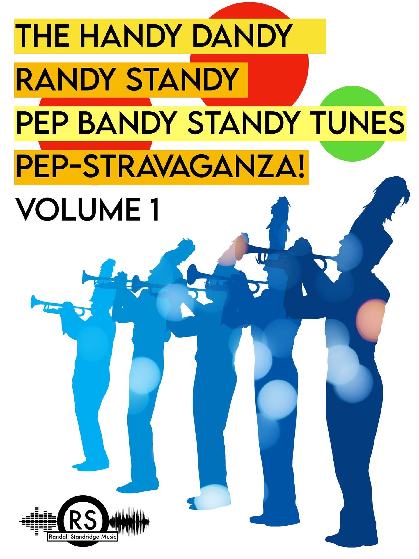 The Handy Dandy Randy Standy Pep Bandy Standy Tunes Pep