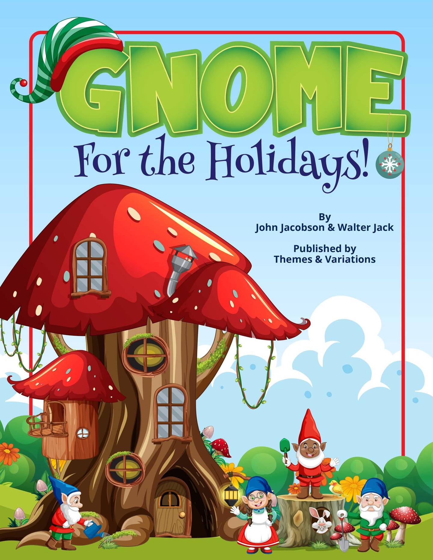 Gnome for the Holidays! Elementary Holiday Musicals & Revues