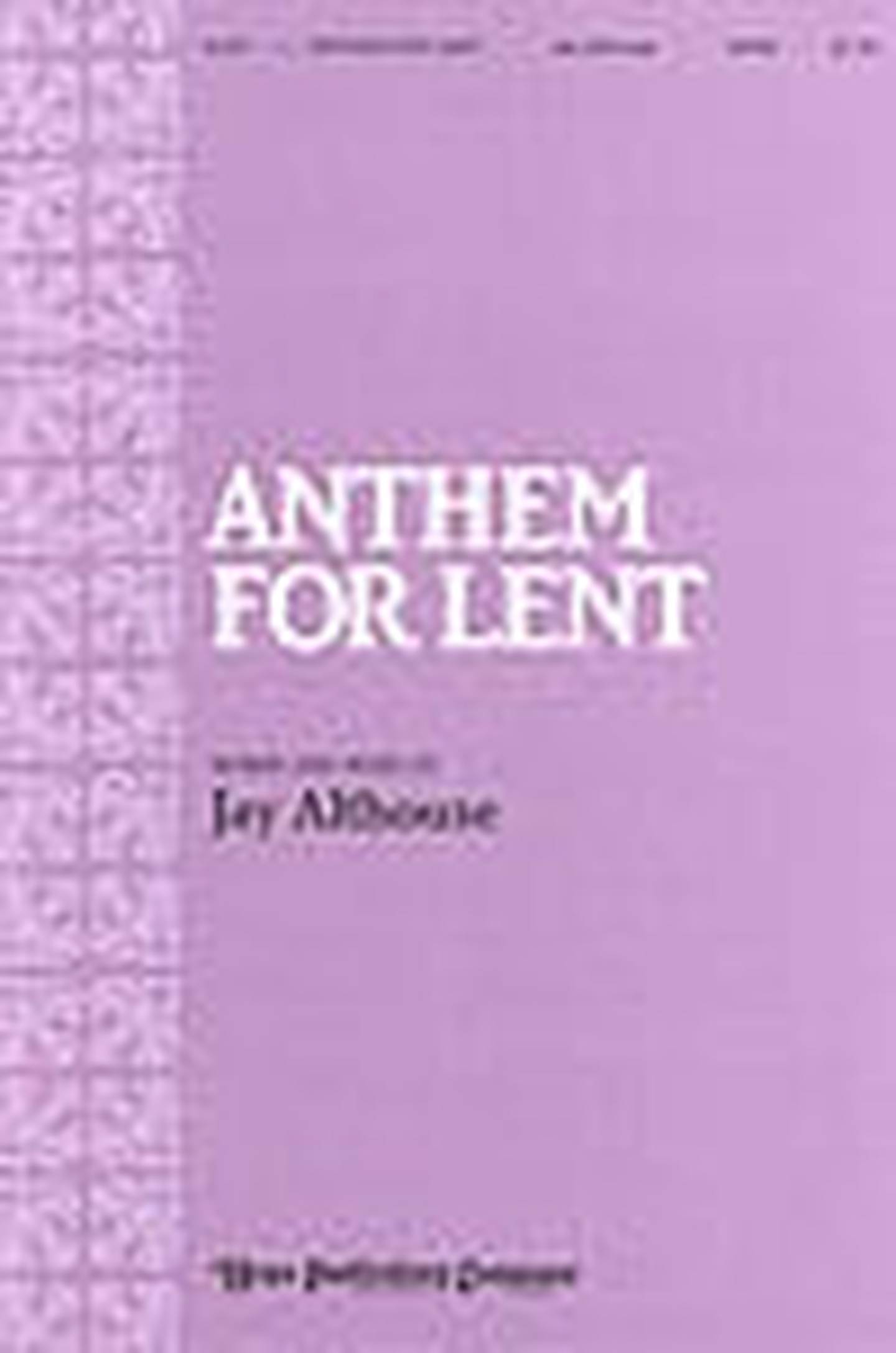 Anthem for Lent Choral Sheet Music | J.W. Pepper
