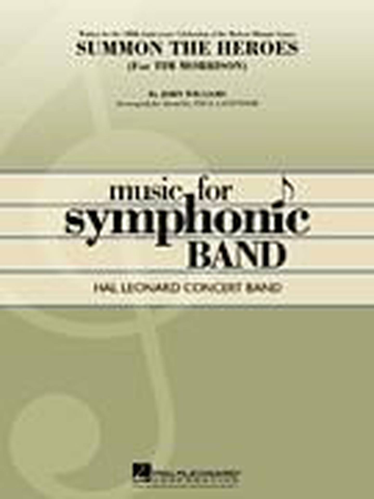 Summon the Heroes Concert Band Sheet Music | J.W. Pepper