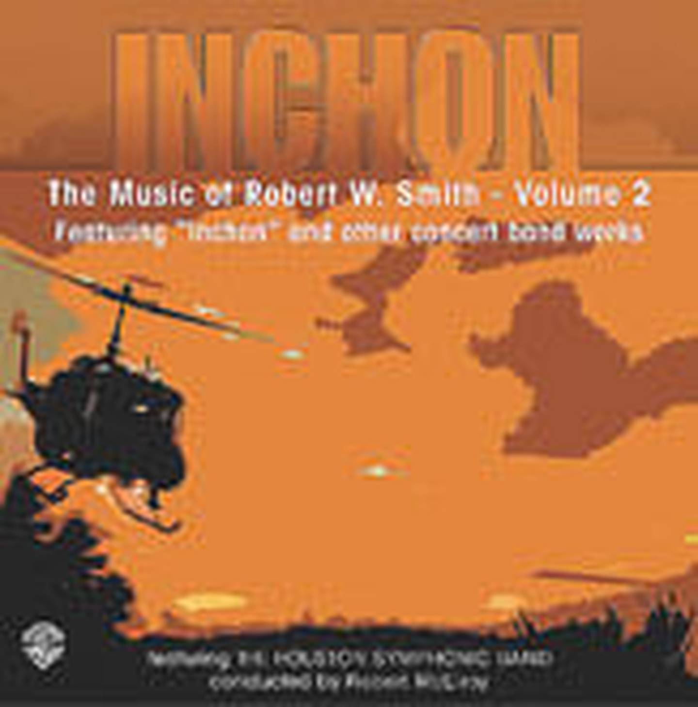 The Music of Robert W. Smith, Vol. 2 Concert Band CD | J.W. Pepper