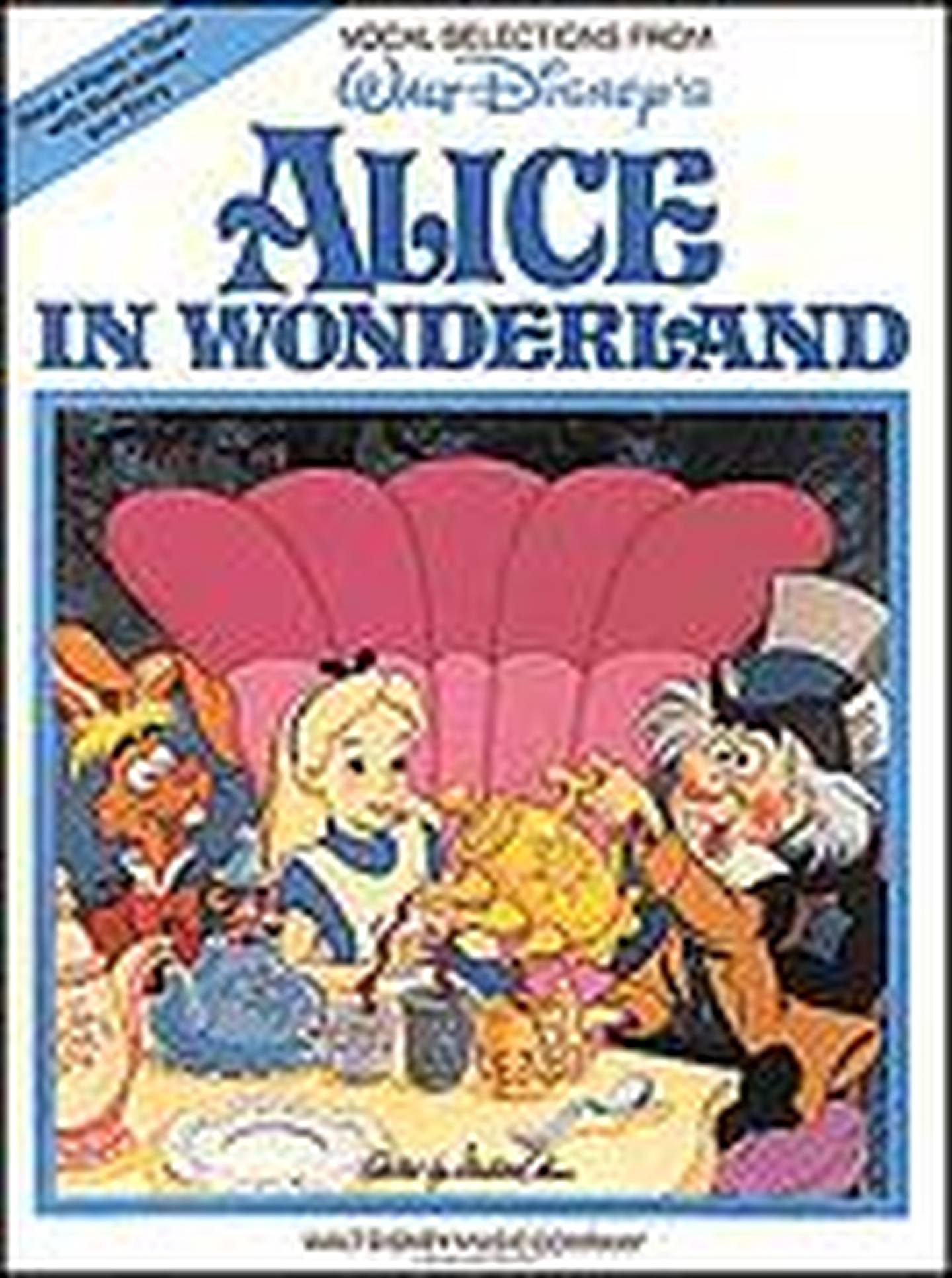 Alice in Wonderland-Vocal Selections Sheet Music | J.W. Pepper