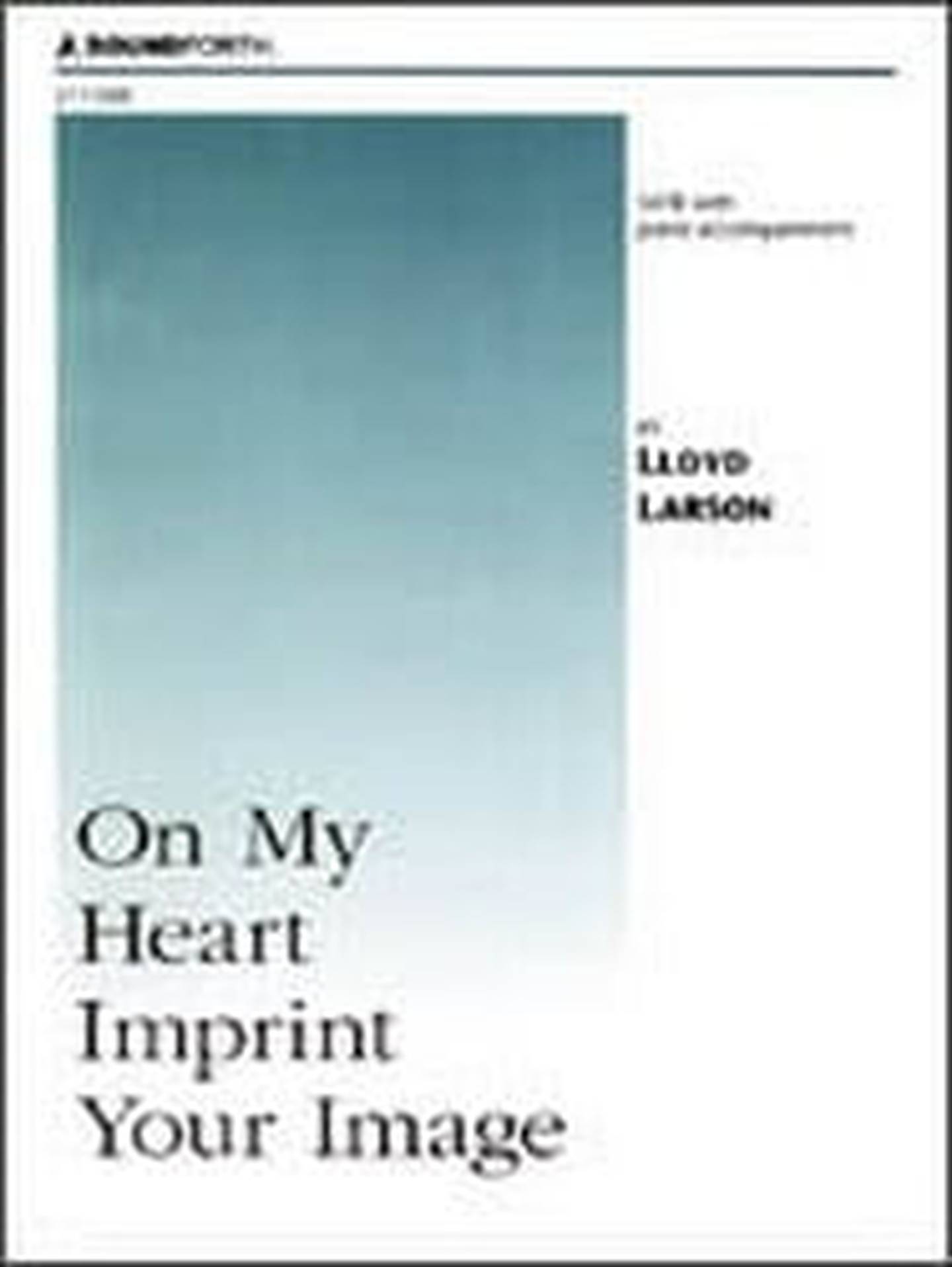 On My Heart Imprint Your Image Choral Sheet Music | J.W. Pepper