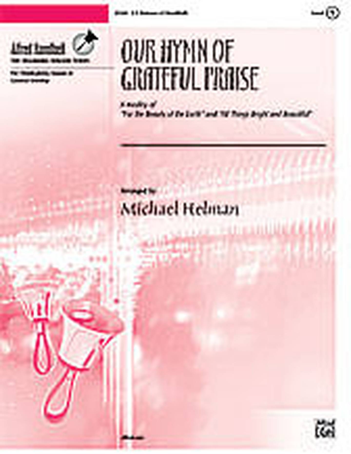 Our Hymn of Grateful Praise Handbell Sheet Music | J.W. Pepper
