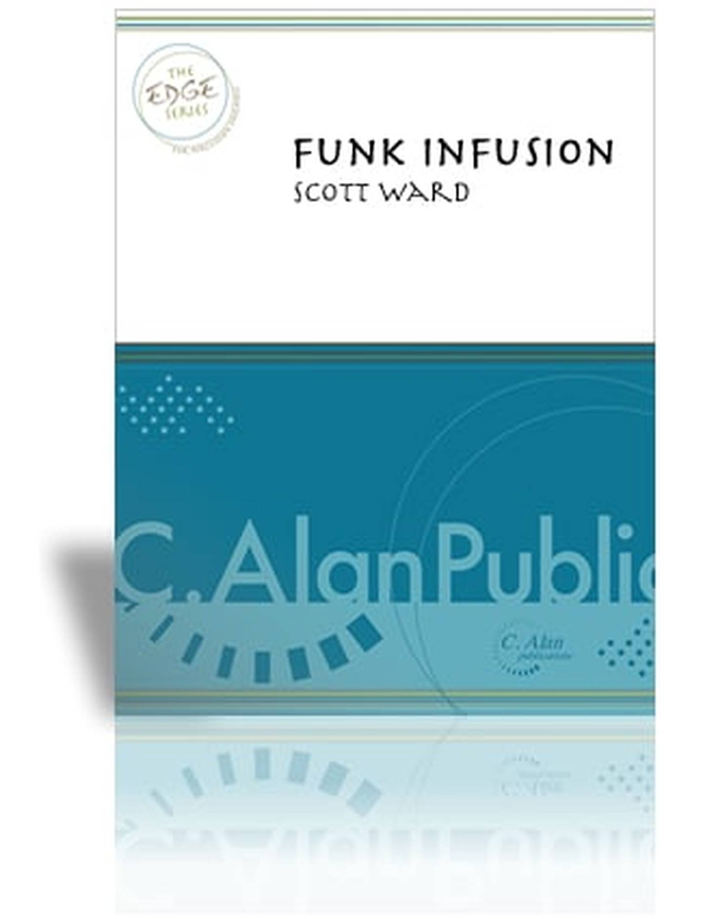 Funk Infusion Sheet Music | J.W. Pepper