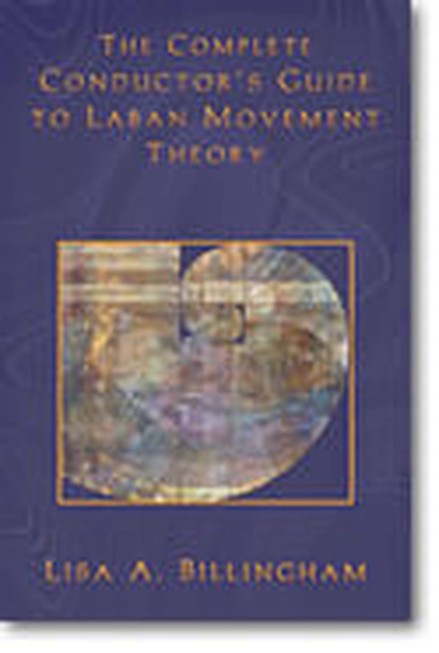 The Complete Conductor's Guide to Laban Movement Theory | J.W. Pepper