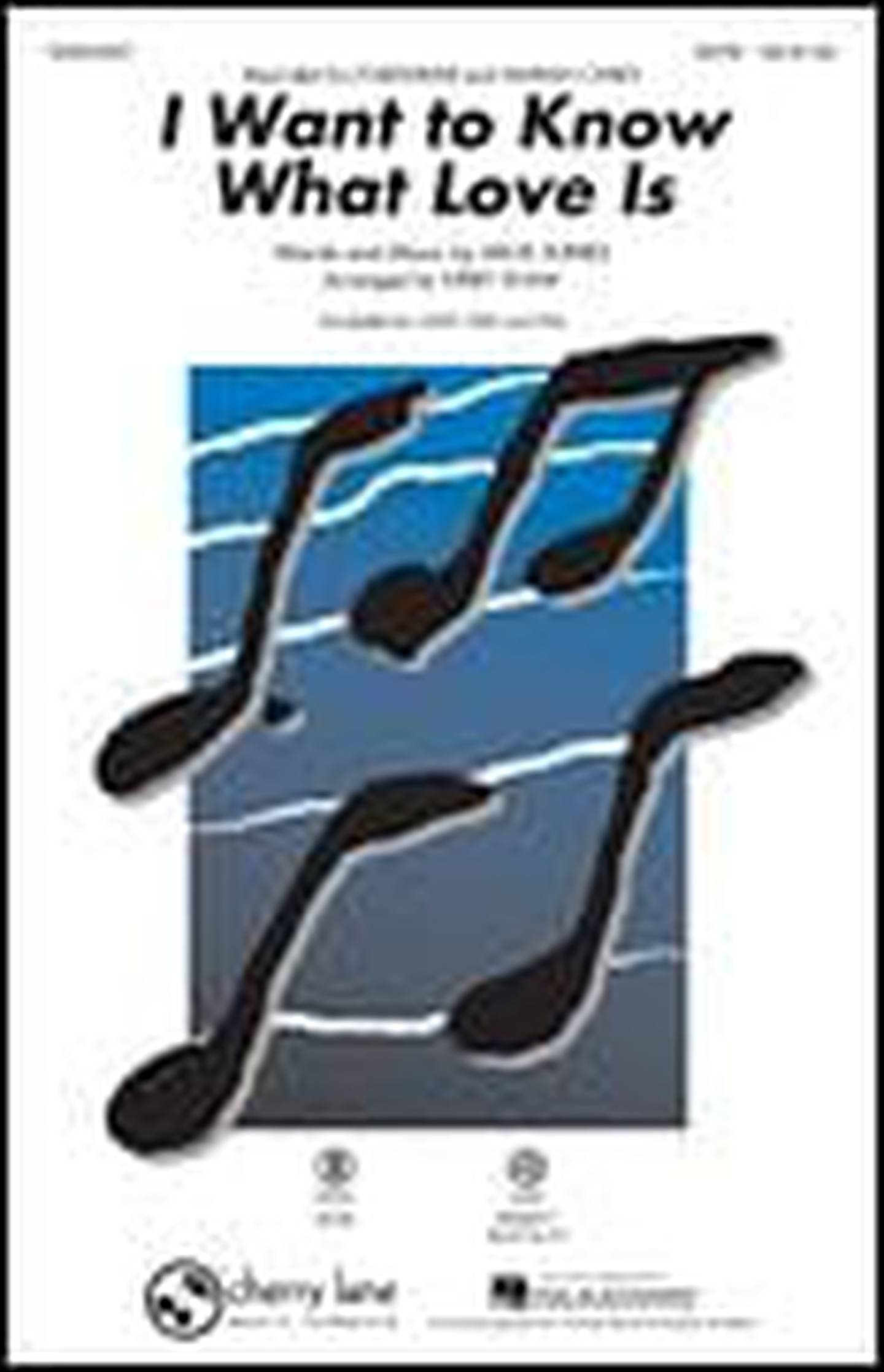 I Want to Know What Love Is Choral Sheet Music | J.W. Pepper