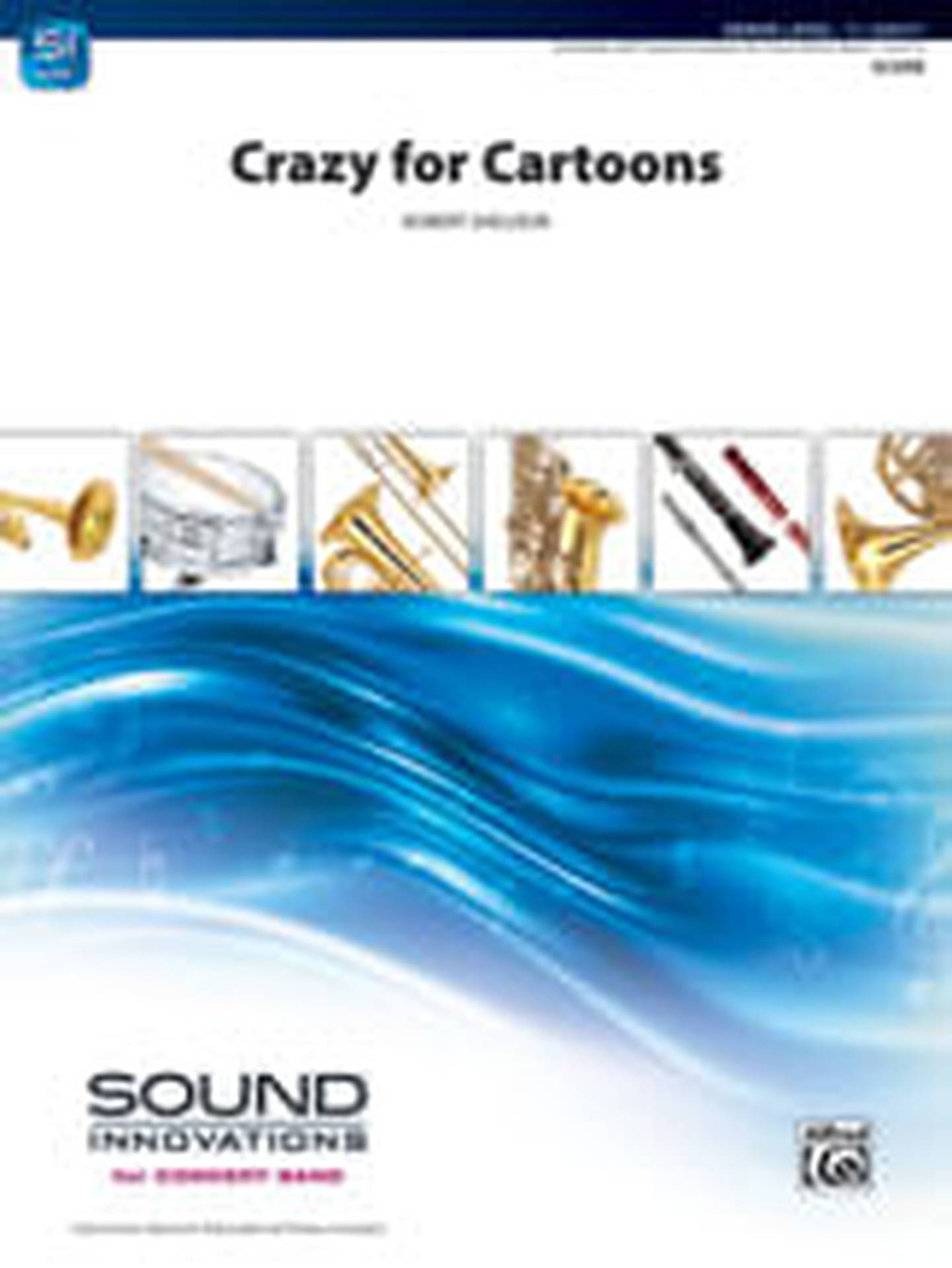 Crazy for Cartoons Concert Band Sheet Music | J.W. Pepper